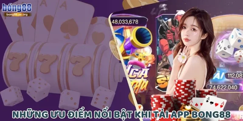 Những ưu điểm nổi bật khi cài đặt app nhà cái